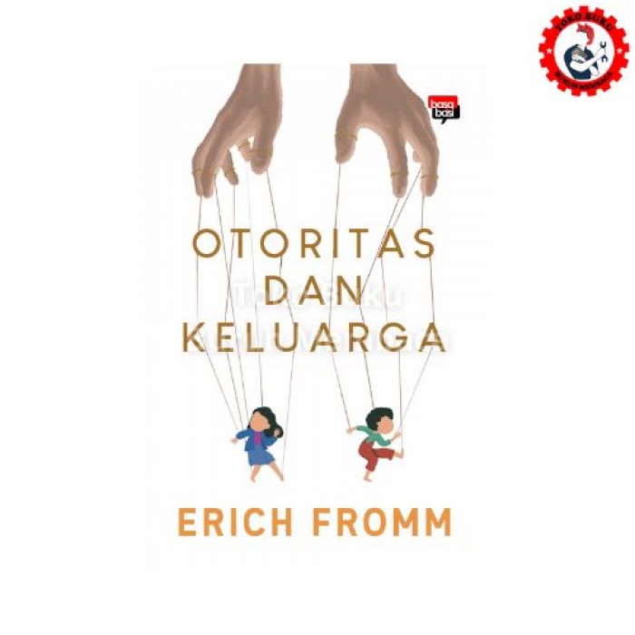 Otoritas dan Keluarga - Erich Fromm