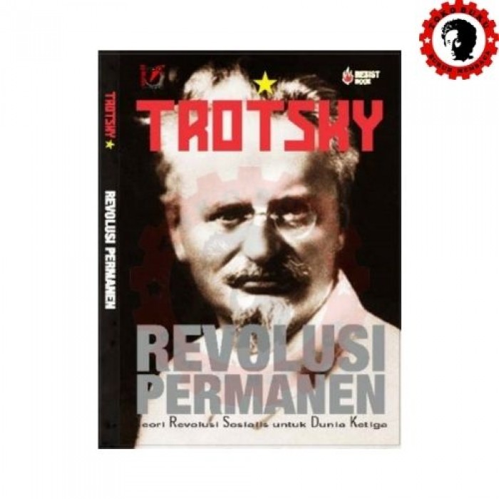 Revolusi Permanen: Teori Revolusi Sosialis Untuk Dunia Ketiga