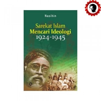 Sarekat Islam Mencari Ideologi 1924-1945