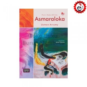 Asmaraloka - Puisi, Nada dan Cinta