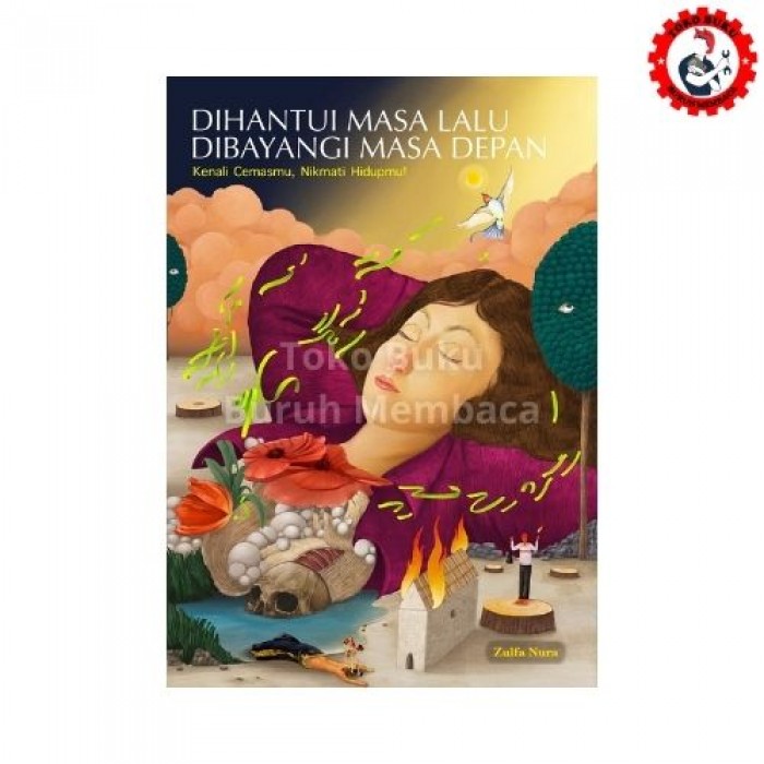 Dihantui Masa Lalu, DIbayangi Masa Depan