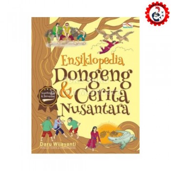 Ensiklopedia Dongeng dan Cerita Nusantara Ensiklopedia Dongeng dan Cerita Nusantara