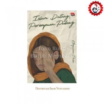 Islam Datang Perempuan Pulang 