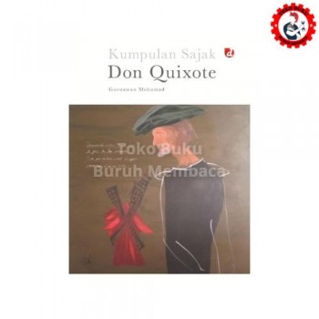 Kumpulan Sajak Don Quixote - Goenawan Mohamad