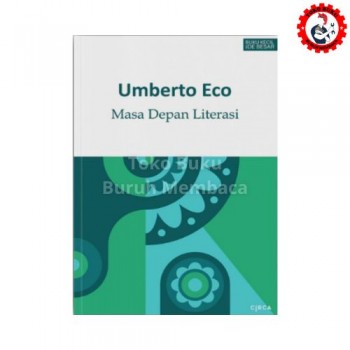 Masa Depan Literasi - Umberto Eco