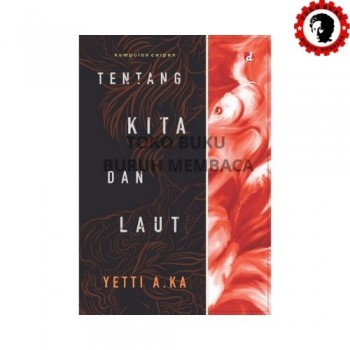 Tentang Kita dan Laut