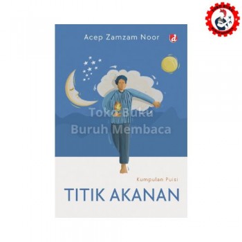 Titik Akanan - Acep Zamzam Noor