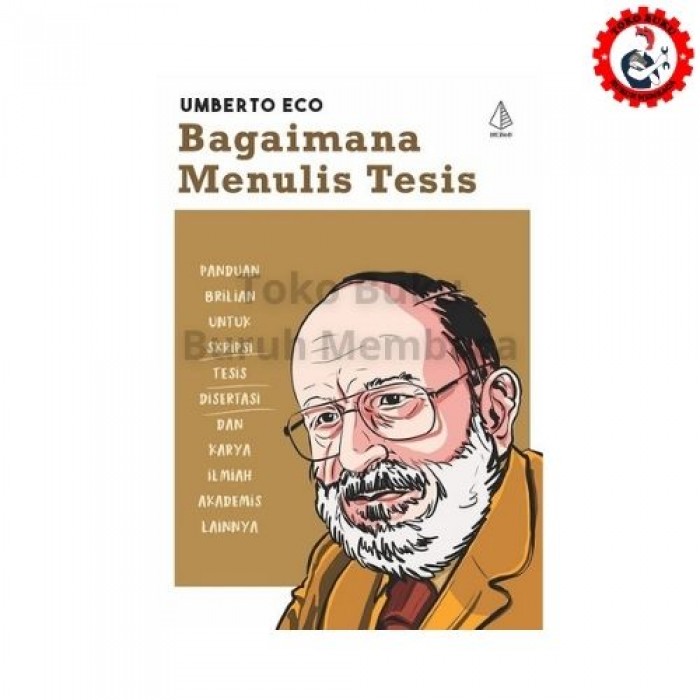 Bagaimana Menulis Tesis - Umberto Eco