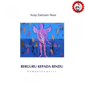 Berguru Kepada Rindu
