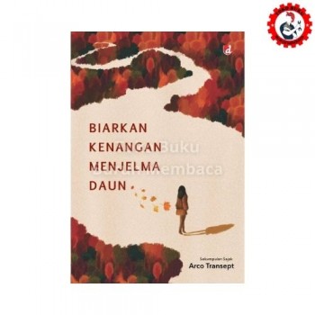 Biarkan Kenangan Menjelma Daun