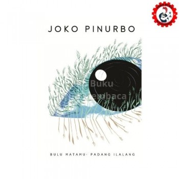Bulu Matamu Padang Ilalang - Joko Pinurbo