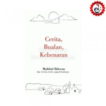 Cerita Bualan Kebenaran