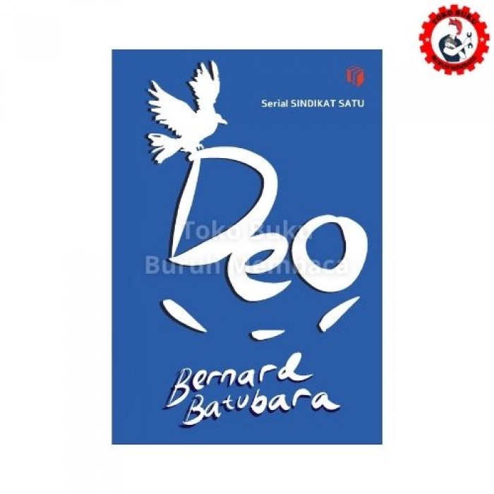 DEO Serial Sindikat Satu - Bernard Batubara