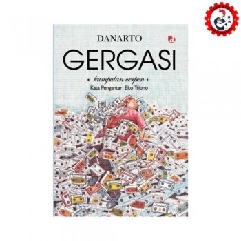 Gergasi - Kumpulan Cerpen Danarto Gergasi - Kumpulan Cerpen Danarto