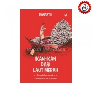 Ikan-ikan dari Laut Merah - Danarto Ikan-ikan dari Laut Merah - Danarto
