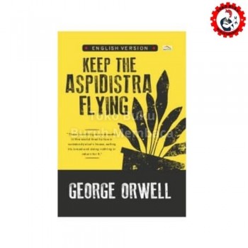 Keep the Aspidistra Flying George Orwell English Version