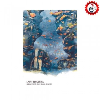Laut Bercerita - LEila S Chudori Laut Bercerita - LEila S Chudori