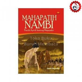 Mahapatih Nambi - Percik Api di Jantung Majapahit