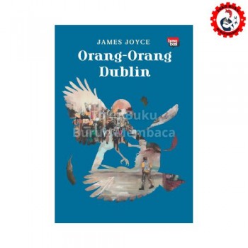 Orang-orang Dublin - James Joyce