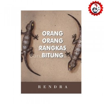 Orang-Orang Rangkas Bitung - WS Rendra Orang-Orang Rangkas Bitung - WS Rendra