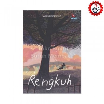 Rengkuh - Novel