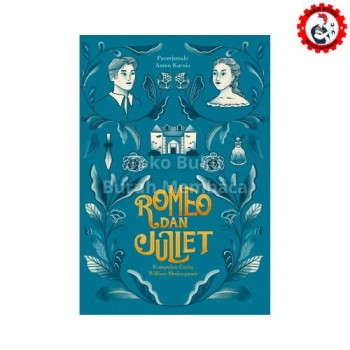 Romeo dan Juliet - Kumpulan Cerita William Shakespeare