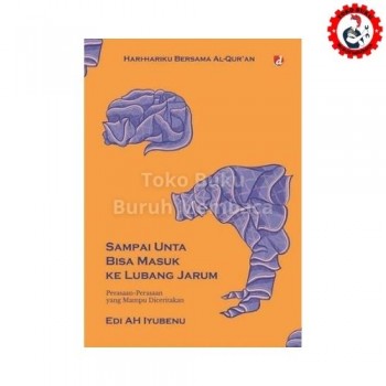 Sampai Unta Bisa Masuk ke Lubang Jarum