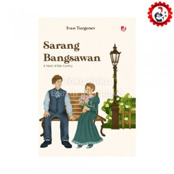 Sang Bangsawan - Ivan Turgenev Sang Bangsawan - Ivan Turgenev