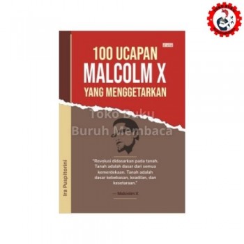 100 Ucapan Malcolm X yang Menggetarkan