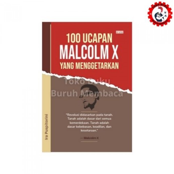 100 Ucapan Malcolm X yang Menggetarkan