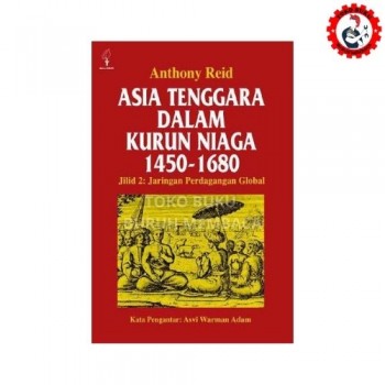Asia Tenggara dalam Kurun Niaga 1450-1680 jilid 2