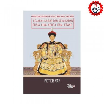 Sejarah Kaisar dan Kekaisaran Rusia, Cina, Korea, dan Jepang - Indoliterasi