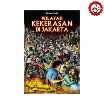 Wilayah Kekerasan di Jakarta