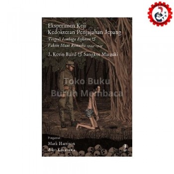 Eksperimen Keji Kedokteran Penjajahan Jepang