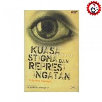 Kuasa Stigma dan Represi Ingatan