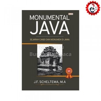 Monumental Java Sejarah Candi dan Monumen di Jawa