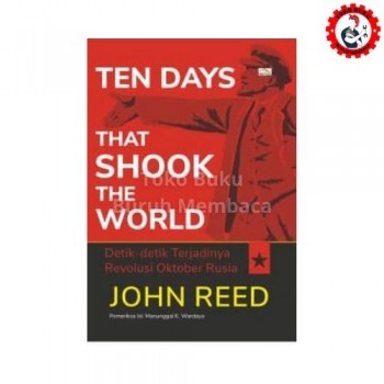 Ten Day That Shook the World - Sepuluh Hari yang Mengguncang Dunia