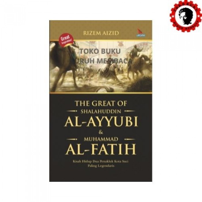 The Great of Shalahuddin Al-Ayyubi dan Muhammad Al Fatih