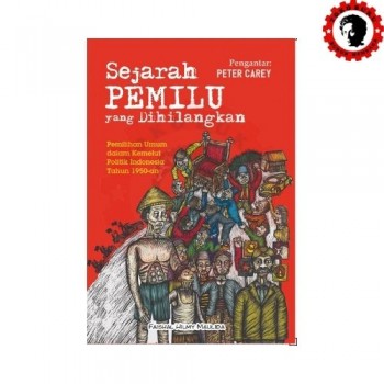 Sejarah Pemilu yang Dihilangkan