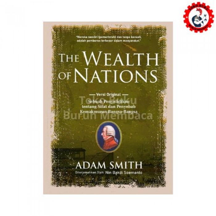 Adam Smith; The Wealth of Nations (Versi Original