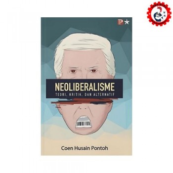 Neoliberalisme: Teori Kritik dan Alternatif - Independen