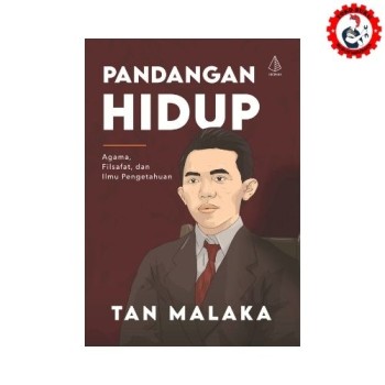 Pandangan Hidup: Agama, Filsafat, dan Ilmu Pengetahuan Tan Malaka - Diva Press
