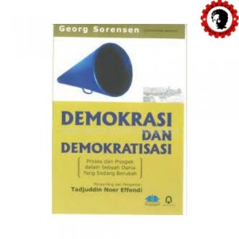Demokrasi dan Demokratisasi Proses dan Prospek dalam Dunia yang Sedang Berubah