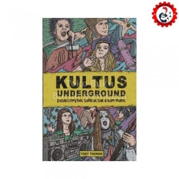 Kultus Underground Ensiklopedia Subkultur Kaum Muda