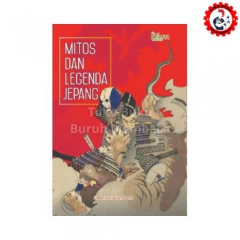 Myths and Legends of Japan: Mitos dan Legenda Jepang - Indoliterasi