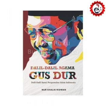 Dalil-Dalil Agama Gus Dur