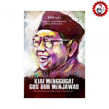 Kiai Menggugat Gus Dur Menjawab