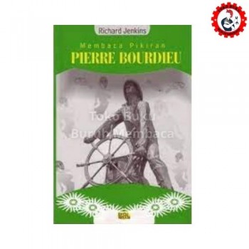 Membaca Pikiran Bourdieu