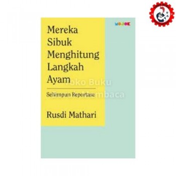 Mereka Sibuk Menghitung Langkah Ayam