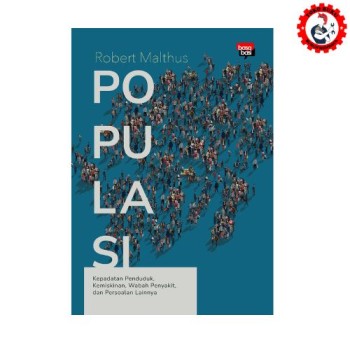 Populasi; Kepadatan Penduduk, Kemiskinan, Wabah Penyakit, dan Persoalan Lainnya - Basabasi